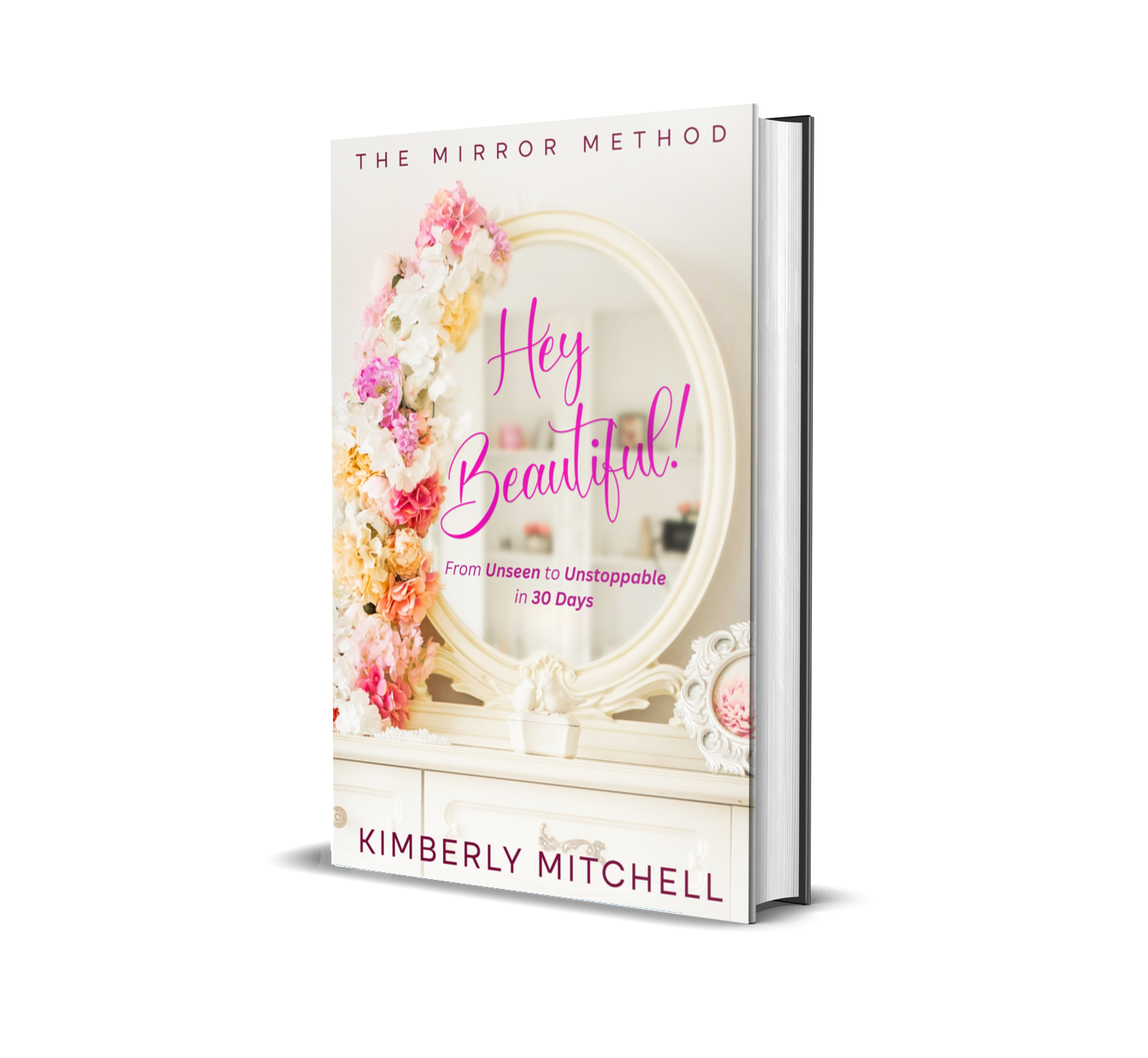 Hey Beautiful! The Mirror Method Book Cover